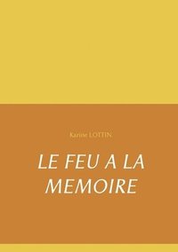 bokomslag Feu a la Memoire