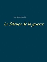 bokomslag Silence de la guerre