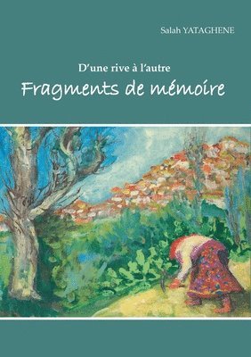 Salah Yataghène - Fragments de mémoire, Häftad