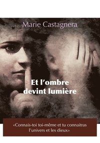bokomslag Et L'ombre devint lumière