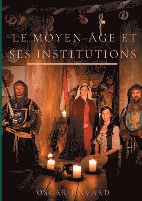bokomslag Moyen Age et ses institutions