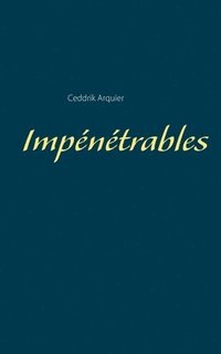 bokomslag Impénétrables