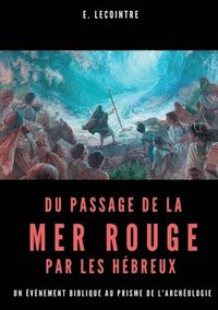 bokomslag Du passage de la Mer Rouge par les hbreux