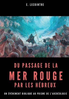 Du passage de la Mer Rouge par les hbreux 1