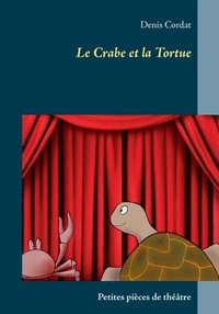 bokomslag Le Crabe et la Tortue