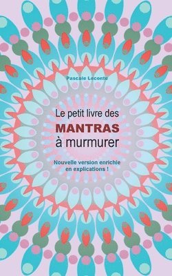 bokomslag Le petit livre des Mantras  murmurer 2