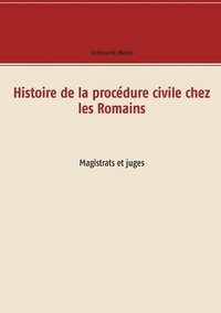 bokomslag Histoire de la procdure civile chez les Romains