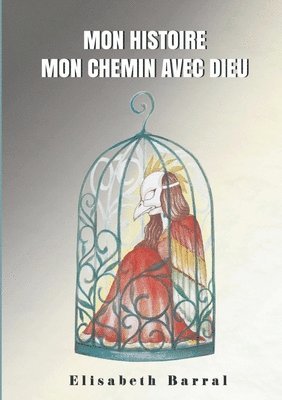 bokomslag Mon histoire, mon chemin avec Dieu