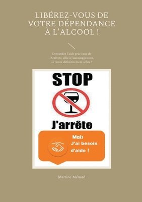 bokomslag Libérez-vous de votre dépendance à l'alcool !