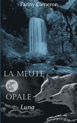 La meute opale 1