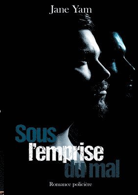 Sous l'emprise du mal