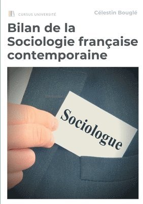 Bilan de la Sociologie française contemporaine