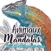 bokomslag Animaux Mandalas Livre de Coloriage pour Adultes