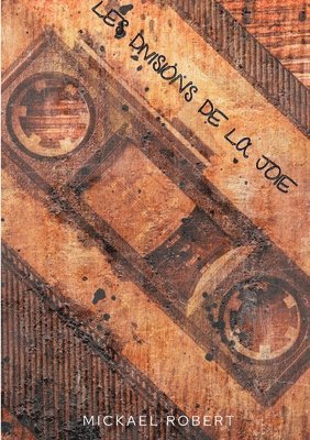 Mickael Robert - Les divisions de la joie, Häftad