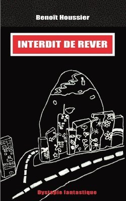 Interdit de rver 1