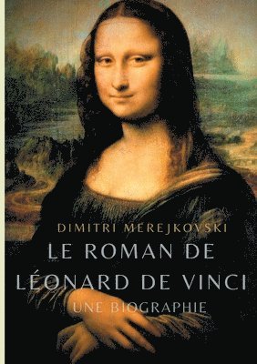 Le roman de Lonard de Vinci 1