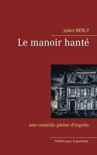 bokomslag Le manoir hante