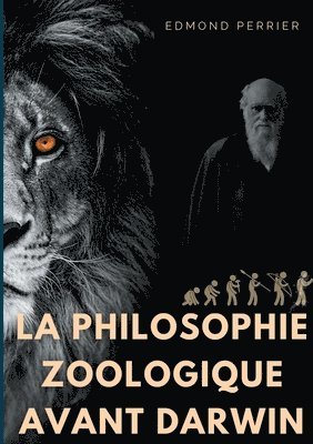 La philisophie zoologique avant Darwin 1