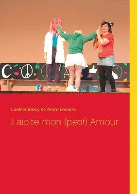 bokomslag Laïcité mon (petit) Amour