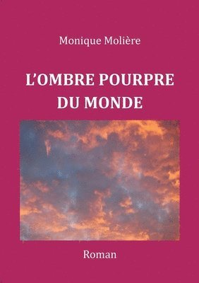 bokomslag L'Ombre Pourpre Du Monde