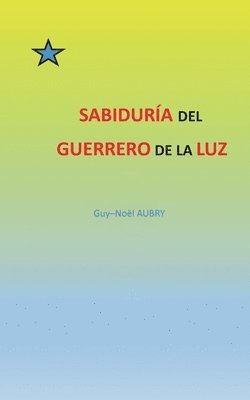 bokomslag Sabiduría del Guerrero de La Luz