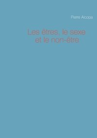 bokomslag Les êtres, le sexe et le non-être