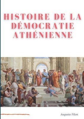 bokomslag Histoire de la Démocratie Athénienne