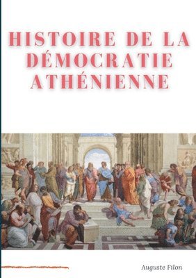 bokomslag Histoire de la Dmocratie Athnienne