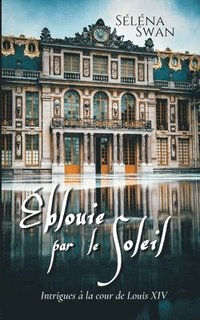 bokomslag Éblouie par le Soleil