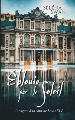 bokomslag Éblouie par le Soleil