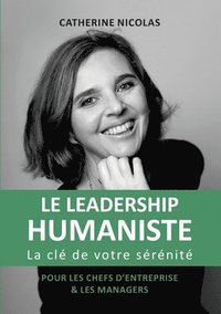 bokomslag Le Leadership Humaniste
