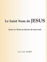 bokomslag Le Saint Nom de Jsus