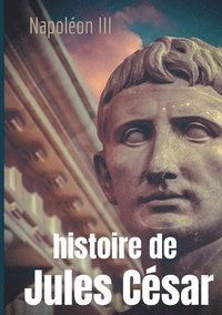 bokomslag Histoire de Jules Csar