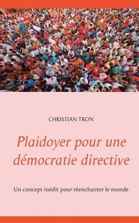 bokomslag Plaidoyer pour une démocratie directive