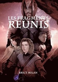 bokomslag Les Fragments Réunis