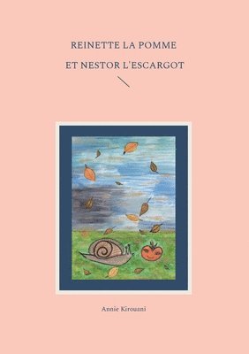 Reinette la pomme et Nestor l'escargot 1