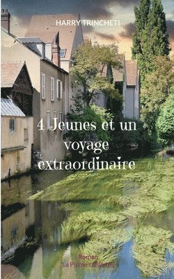 4 Jeunes et un voyage extraordinaire 1