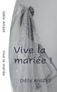 bokomslag Vive La Mariee
