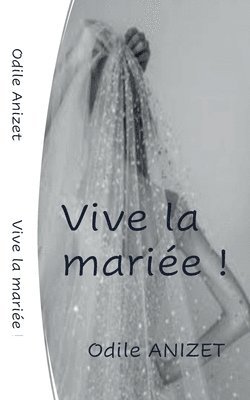 Vive La Mariee 1