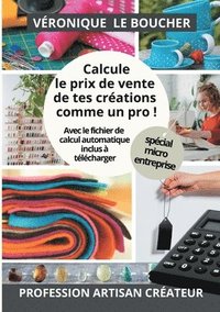 bokomslag Calcule le prix de vente de tes creations comme un pro !