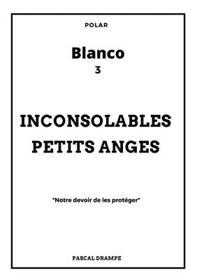 Pascal Drampe - Inconsolables petits anges, Häftad