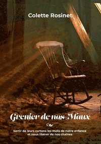 bokomslag Grenier de nos maux