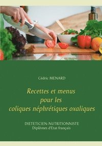 bokomslag Recettes et menus pour les coliques nphrtiques oxaliques