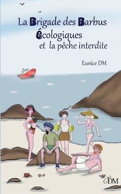 brigade des barbus écologiques et la pêche interdite