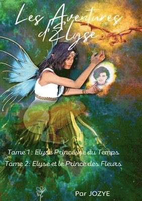 Les Aventures d'Elyse Princesse du Temps