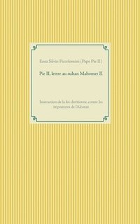 bokomslag Pie II, lettre au sultan Mahomet II