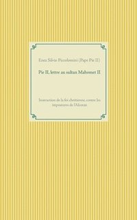 bokomslag Pie II, lettre au sultan Mahomet II