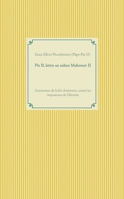 Pie II, lettre au sultan Mahomet II 1