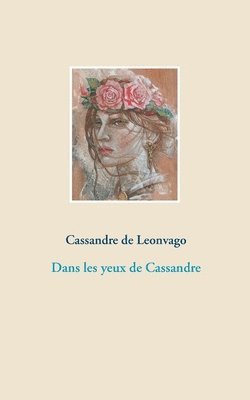 bokomslag Dans les yeux de Cassandre