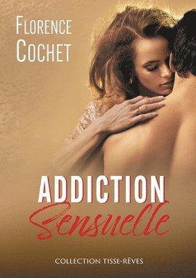 bokomslag Addiction sensuelle